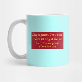 Bible Verse 1 Corinthians 13:4 Mug